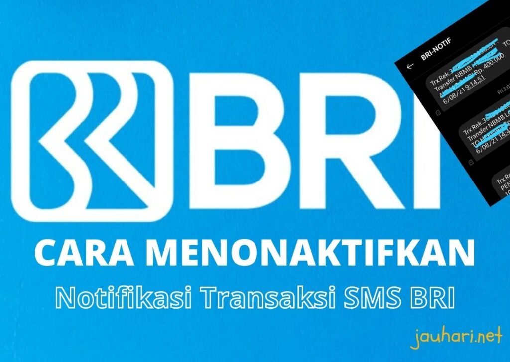 Cara Menonaktifkan Notifikasi Transaksi SMS BRI