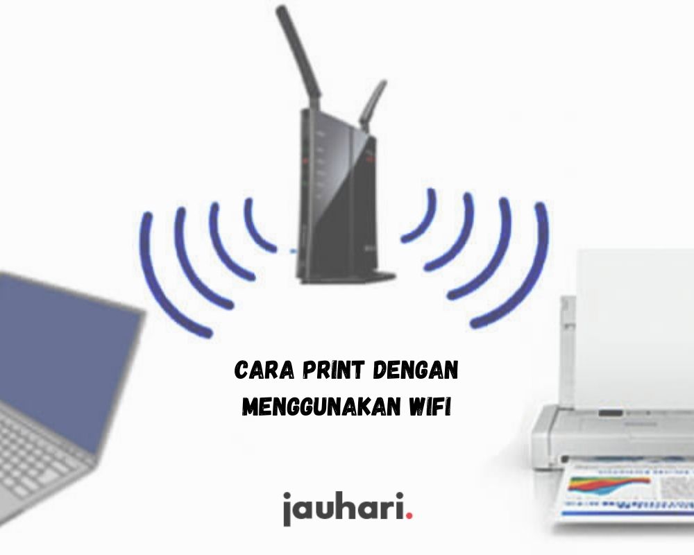 Cara Print Dengan Menggunakan Wifi